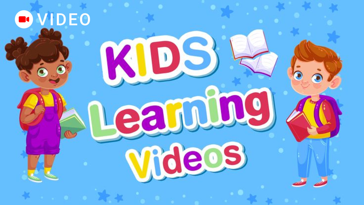 Kids Learning Videos